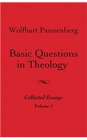 Basic Questions in Theology, Volume 1