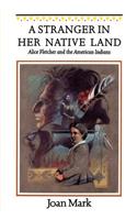 A Stranger in Her Native Land