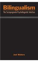 Bilingualism: The Sociopragmatic-Psycholinguistic Interface