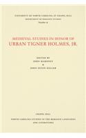 Medieval Studies in Honor of Urban Tigner Holmes, Jr.