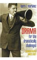 Drama for the Dramatically Challenged