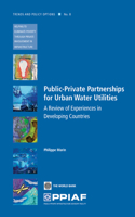 Public Private Partnerships for Urban Water Utilities