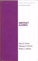 Abstract Algebra: (99 Pure and Applied Mathematics)
