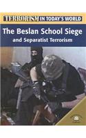 Beslan School Siege and Separatist Terrorism