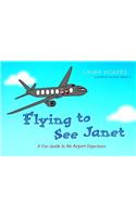 Flying to See Janet