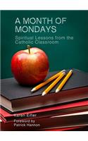 A Month of Mondays