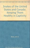 Snakes of the United States and Canada: Keeping Them Healthy in Captivity  2 Volume Set