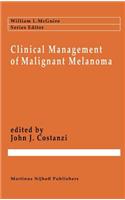 Clinical Management of Malignant Melanoma