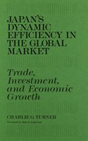 Japan's Dynamic Efficiency in the Global Market: Trade, Investment, and Economic Growth