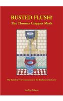 'Busted Flush! The Thomas Crapper Myth' 'My Family's Five Generations in the Bathroom Industry'.