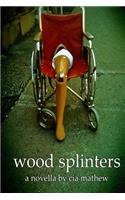 Wood Splinters