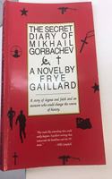 The Secret Diary of Mikhail Gorbachev