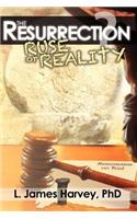 Resurrection - Ruse or Reality?