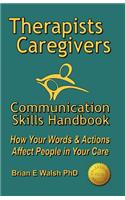 Therapists & Caregivers Communication Skills Handbook