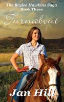 Turnabout: The Brylee Hawkins Saga