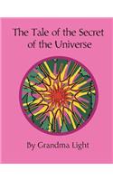 Tale of the Secret of the Universe