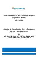 Clinical Integration, Accountable Care and Population Health, 3rd Edition. Chapter 8. Coordinating Care