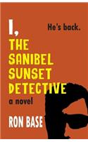 I, The Sanibel Sunset Detective