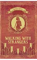 Walking With Strangers