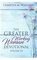 Greater Working Woman Devotional, Volume III
