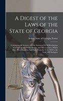 A Digest of the Laws of the State of Georgia