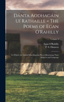 Dánta Aodhagáin Uí Rathaille = The Poems of Egan O'Rahilly