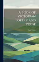 Book of Victorian Poetry and Prose
