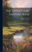 "Little Folks" Painting Book