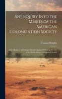 Inquiry Into the Merits of the American Colonization Society