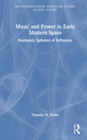 Music and Power in Early Modern Spain