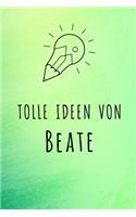 Tolle Ideen von Beate: Liniertes Notizbuch für deinen Vornamen