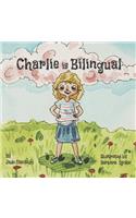 Charlie is bilingual