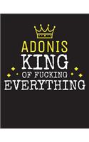 ADONIS - King Of Fucking Everything