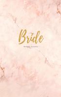 Bride: Pink Marble Bride & Groom Wedding Engagement Planning Budget Journal Organizer - Checklists Seating Worksheets Calendars Notes- 8x10 100 Pages White