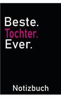 Beste Tochter Ever Notizbuch