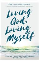 Loving God, Loving Myself