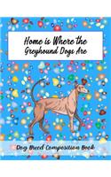Home Is Where The Greyhound Dogs Are