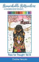 Remarkable Rottweilers: A Colouring Book for Adults(14 Paws for Thought)