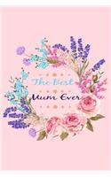 The Best Mum Ever Dot Grid Journal Notebook