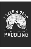 I Need A Good Paddling