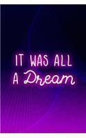 It Was All A Dream