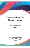 Conversations On Human Nature