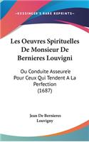 Les Oeuvres Spirituelles De Monsieur De Bernieres Louvigni