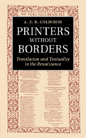 Printers Without Borders: Translation and Textuality in the Renaissance