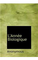 L'Ann E Biologique: (French)