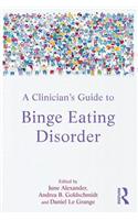 A Clinician's Guide to Binge Eating Disorder