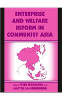 Enterprise and Welfare Reform in Communist Asia