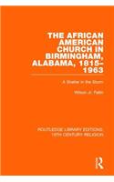 The African American Church in Birmingham, Alabama, 1815-1963