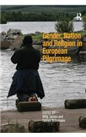 Gender, Nation and Religion in European Pilgrimage