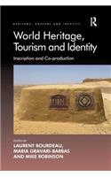 World Heritage, Tourism and Identity